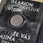 Темрява” Ілларіона Павлюка зазвучала чеською мовою
